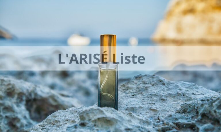 L’ARISÉ Liste: Die beste Parfümkollektion auf einen Blick